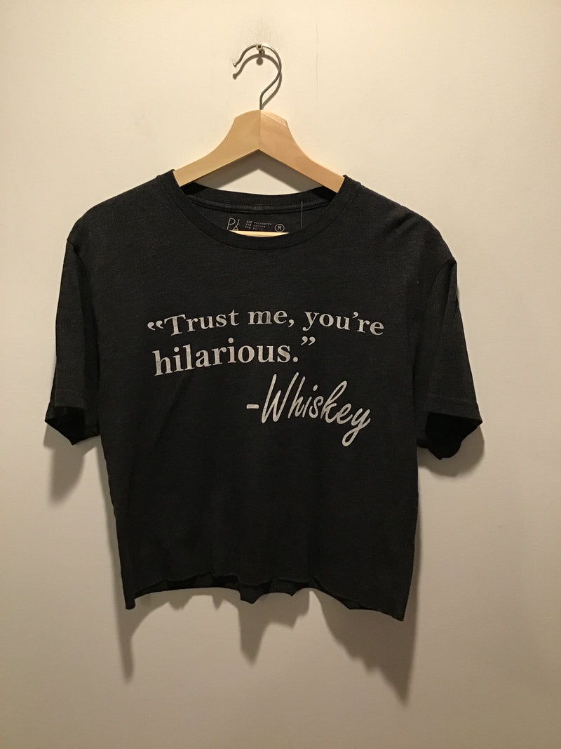 (0425RR3726) You’re Hilarious Whiskey T-Shirt